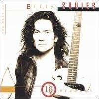Billy Squier : The Best of Billy Squier : 16 Strokes